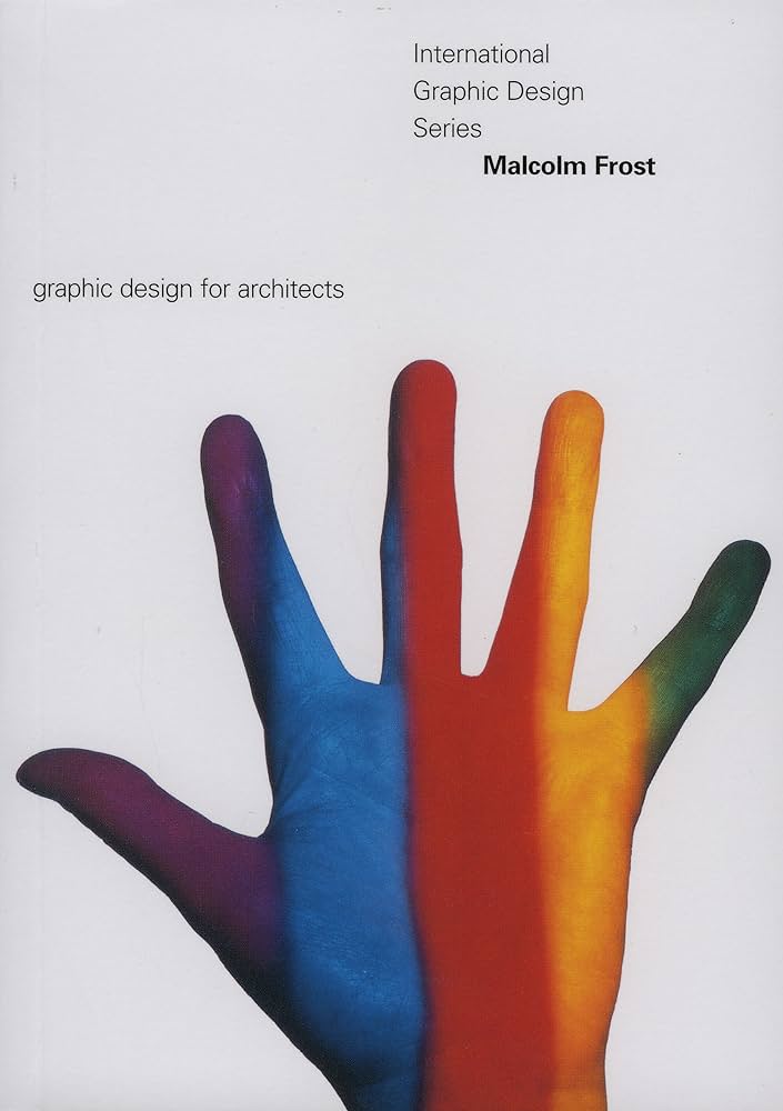 book cover of Malcolm Frost : graphic design for architects